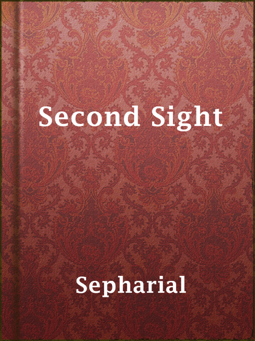 Title details for Second Sight by Sepharial - Available